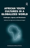 African Youth Cultures in a Globalized World