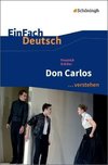 Don Carlos. EinFach Deutsch ...verstehen