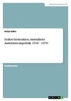 Stolen Generation. Australiens Assimilationspolitik 1910 - 1970
