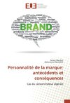 Personnalité de la marque: antécédents et conséquences