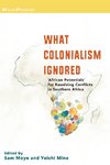 WHAT COLONIALISM IGNORED AFRIC
