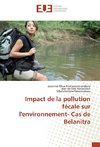 Impact de la pollution fécale sur l'environnement- Cas de Belanitra