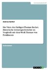 Die Viten des Heiligen Thomas Becket. Historische Zeitzeugenberichte im Vergleich mit dem Werk Thomas von Froidmonts