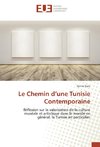 Le Chemin d'une Tunisie Contemporaine