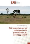 Rétrospective sur les politiques et la planification du développement