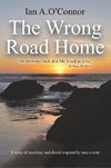 THE WRONG ROAD HOME