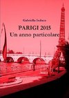 PARIGI 2015 Un anno particolare