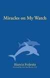 Miracles on My Watch