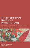 Philosophical Treatise of William H. Ferris