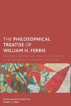 Philosophical Treatise of William H. Ferris