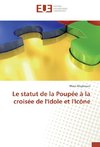 Le statut de la Poupée à la croisée de l'Idole et l'Icône