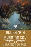 Beneath a Burning Sky