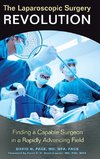 The Laparoscopic Surgery Revolution