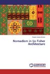 Nomadism in Ijo Fisher Architecture