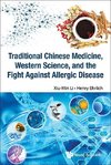TRADITION CHN MED, WEST SCI & FIGHT AGAINST ALLERGIC DISEASE