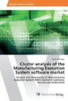 Cluster analysis of the Manufacturing Execution System software market