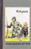 Vintage Historical Art Notebook: Reichswehrsoldat mit Hund (Notizbuch)