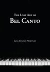 The Lost Art of Bel Canto