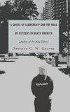 Crisis of Leadership and the Role of Citizens in Black America