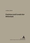 Funktion und Gestalt der Bibliothek