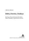 Debts, Dowries, Donkeys