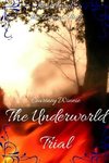 The Underworld Trial