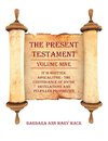 THE PRESENT TESTAMENT VOLUME NINE