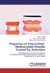 Properties of Polymethyl-Methacrylate Powder Treated by Autoclave