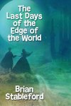 The Last Days of the Edge of the World