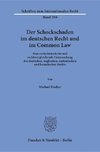 Der Schockschaden im deutschen Recht und im Common Law