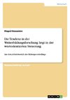 Die Tendenz in der Weiterbildungsforschung liegt in der wertorientierten Steuerung