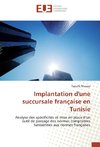Implantation d'une succursale française en Tunisie