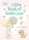 Precious Moments: Little Book of God's Love