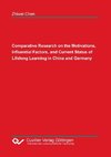 Comparative Research on the Motivations, Influential Factors, and Current Status of Lifelong Learning in China and Germany