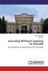 Learning Without Leaning In Schools