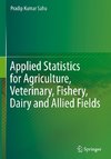 Applied Statistics for Agriculture, Veterinary, Fishery, Dairy and Allied Fields