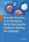 Biomarker Discovery in the Developing World: Dissecting the