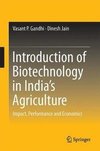 Gandhi, V: Introduction of Biotechnology in India's Agricult