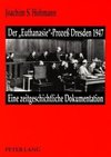 Der 'Euthanasie'-Prozeß Dresden 1947