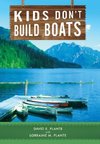 Kids Don't Build Boats