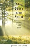 Making Space for the Spirit