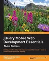 jQuery Mobile Web Development Essentials, third edition