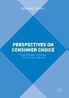 Perspectives on Consumer Choice