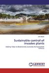 Sustainable control of invasive plants