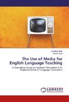 The Use of Media for English Language Teaching
