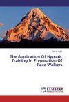 The Application Of Hypoxic Training In Preparation Of Race Walkers