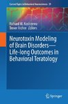 Neurotoxin Modeling of Brain Disorders - Life-long Outcomes in Behavioral Teratology
