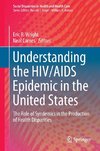 Understanding the HIV/AIDS Epidemic in the United States
