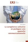 La compétence collective en pratiques: une approche communicationnelle