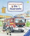 Meine Welt der Fahrzeuge: Die Feuerwehr